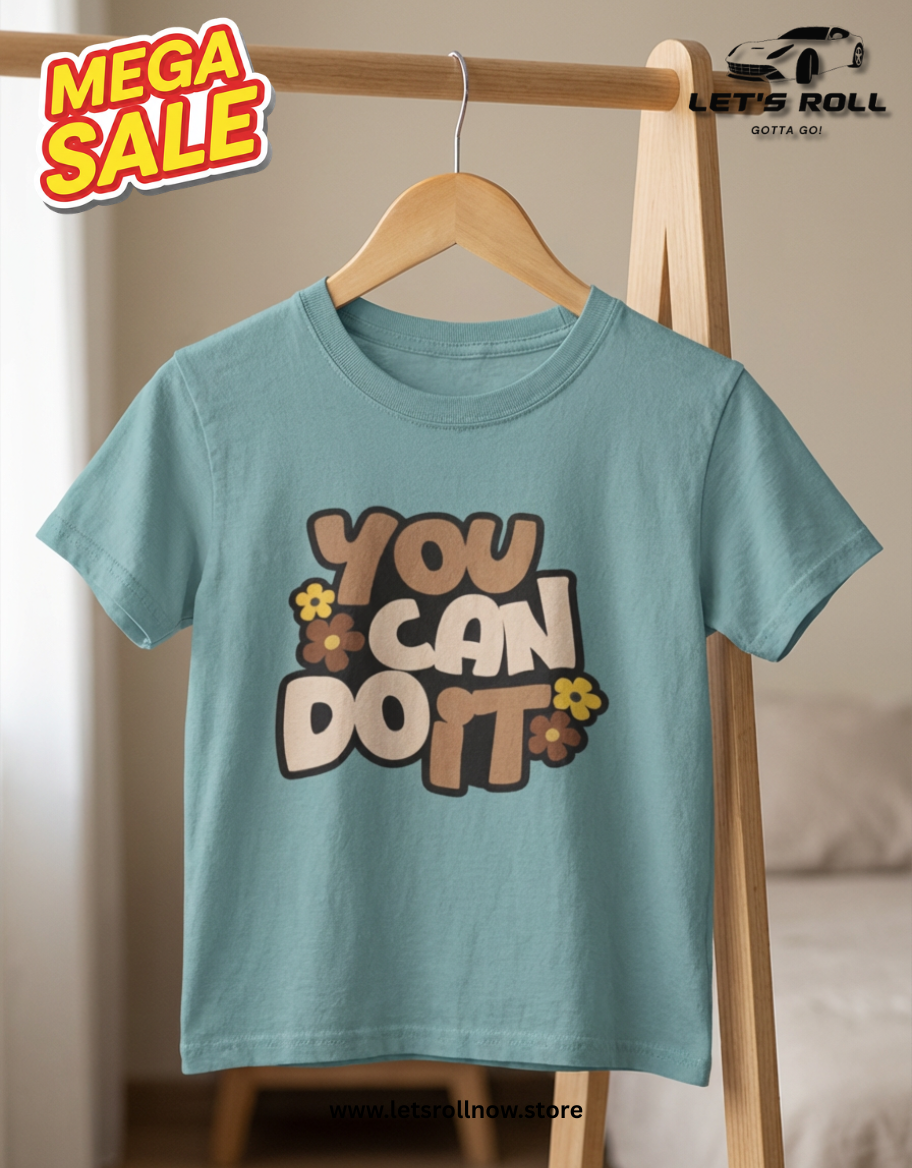You Can Do It Kids T-Shirt – Pure Cotton Soft Comfort Tee for Boys & Girls